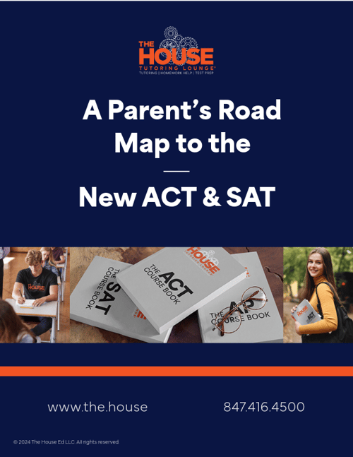 thehouse-A Parent’s Road Map to the ACT & SAT_v1-1-1